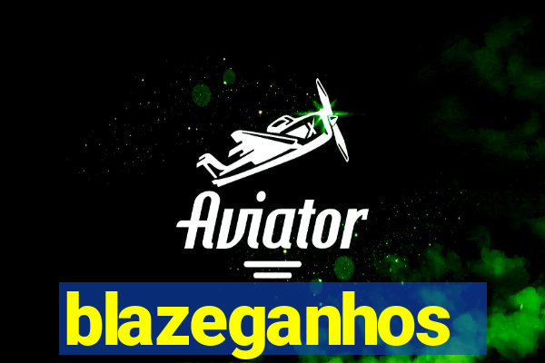 blazeganhos