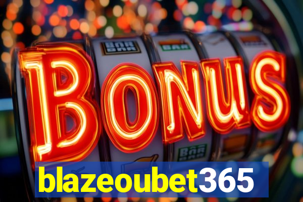 blazeoubet365