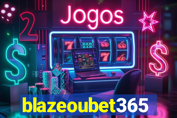 blazeoubet365