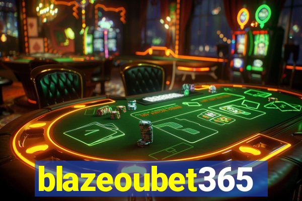 blazeoubet365