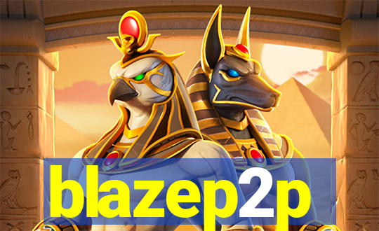 blazep2p