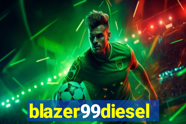 blazer99diesel