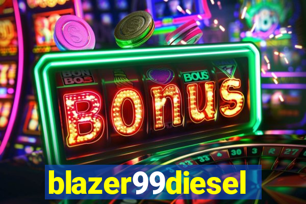 blazer99diesel