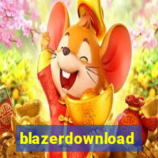 blazerdownload