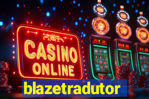 blazetradutor