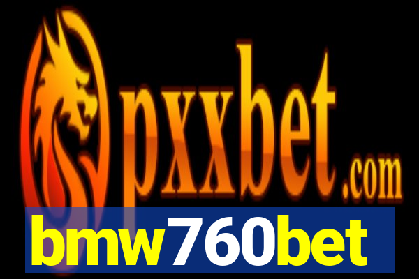 bmw760bet