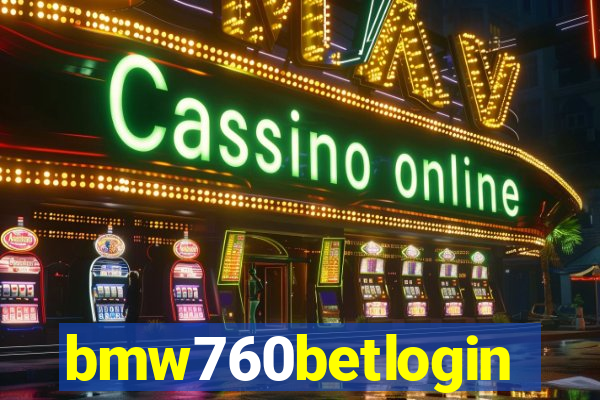 bmw760betlogin