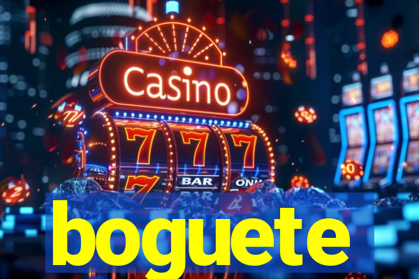 boguete
