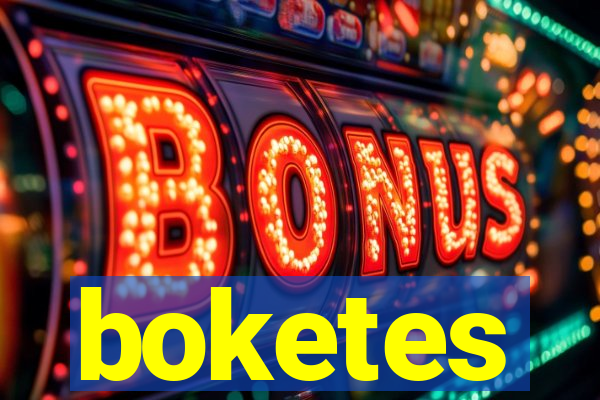 boketes