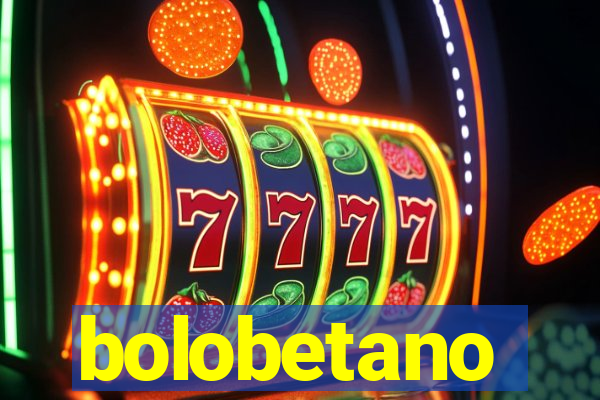 bolobetano