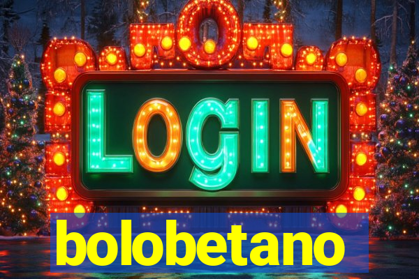 bolobetano