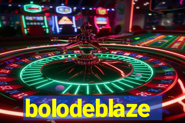 bolodeblaze