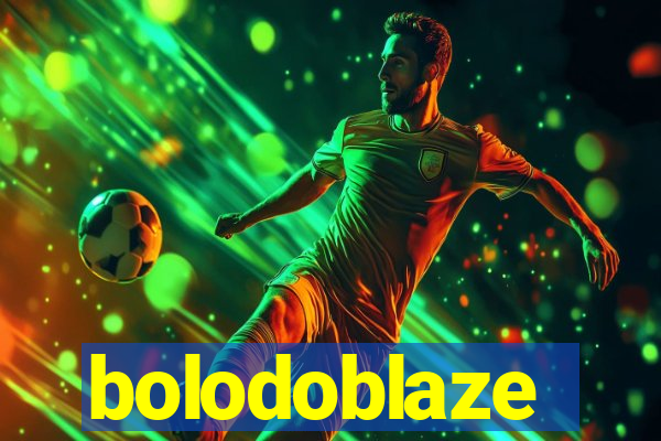 bolodoblaze