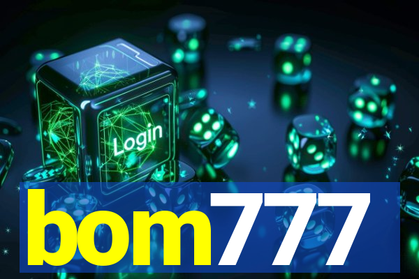 bom777