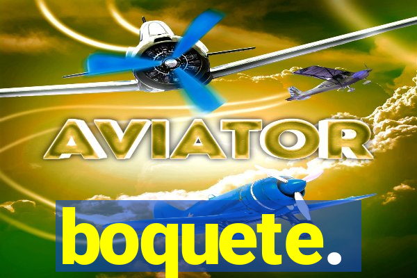 boquete.