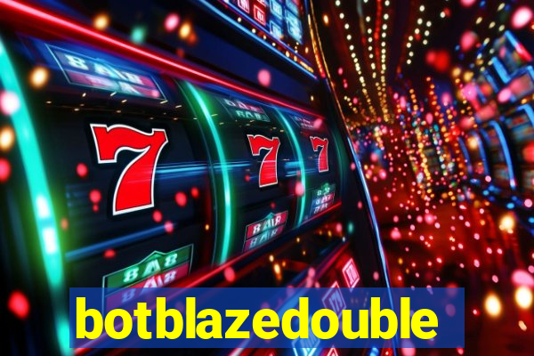 botblazedouble