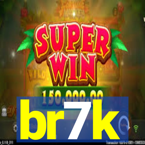 br7k