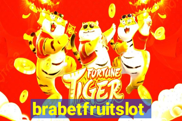 brabetfruitslot