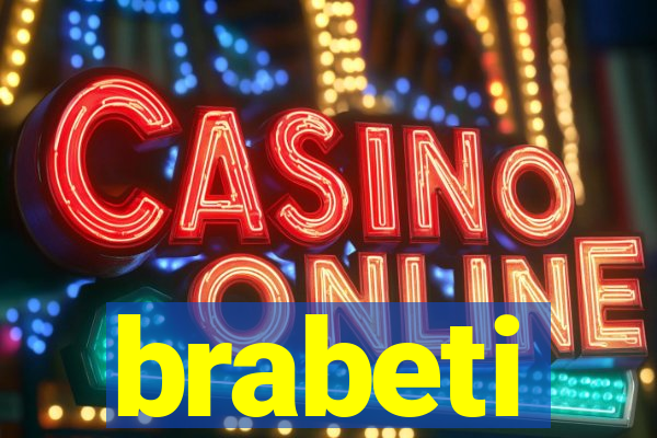 brabeti
