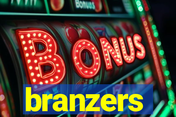 branzers