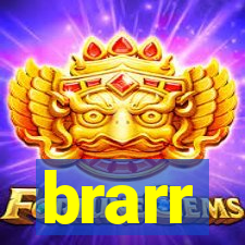 brarr
