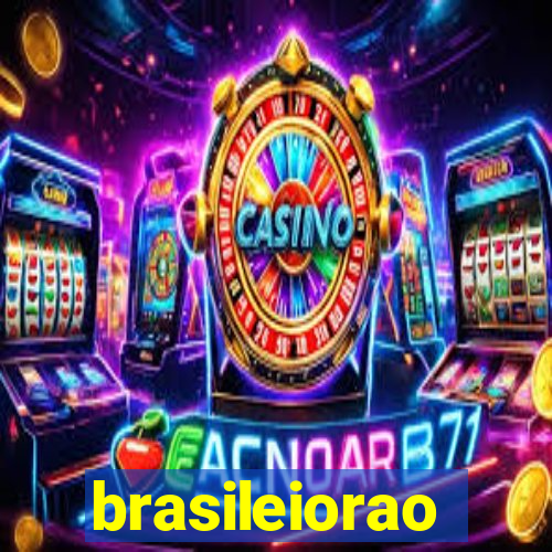 brasileiorao