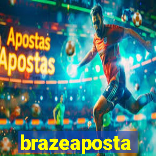brazeaposta