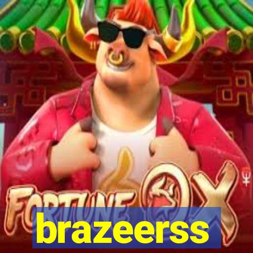 brazeerss