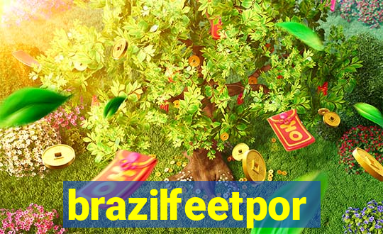 brazilfeetpor