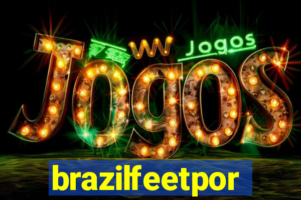 brazilfeetpor