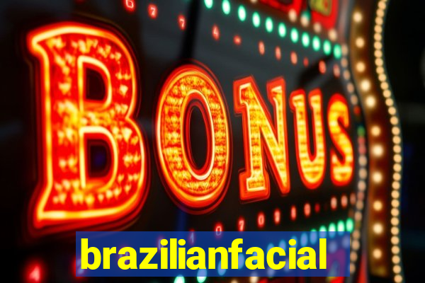 brazilianfacial