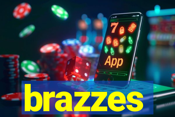 brazzes