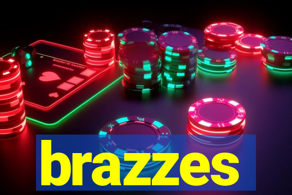 brazzes