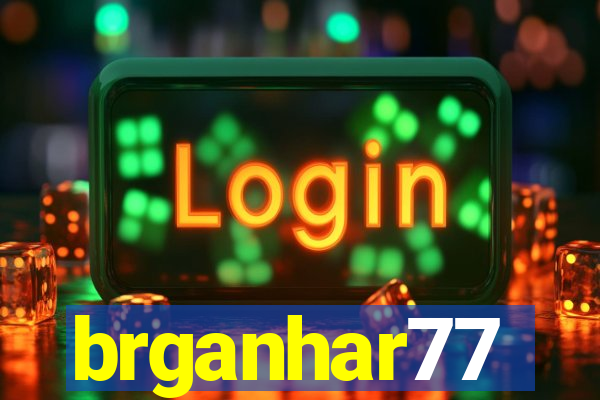 brganhar77