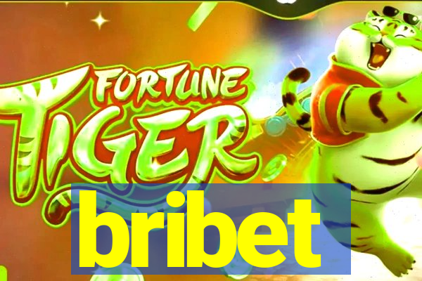 bribet