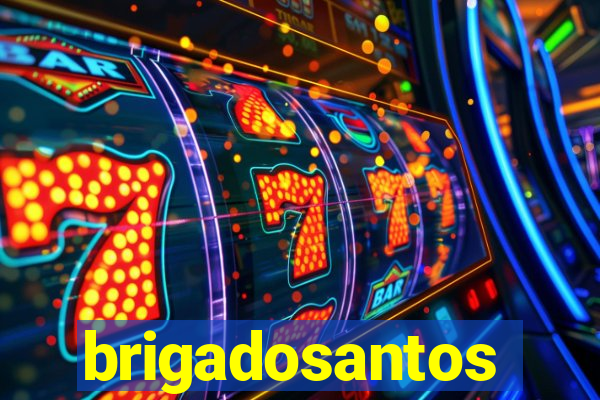 brigadosantos