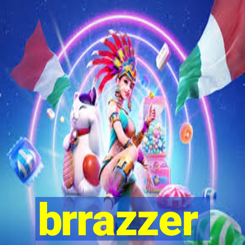 brrazzer