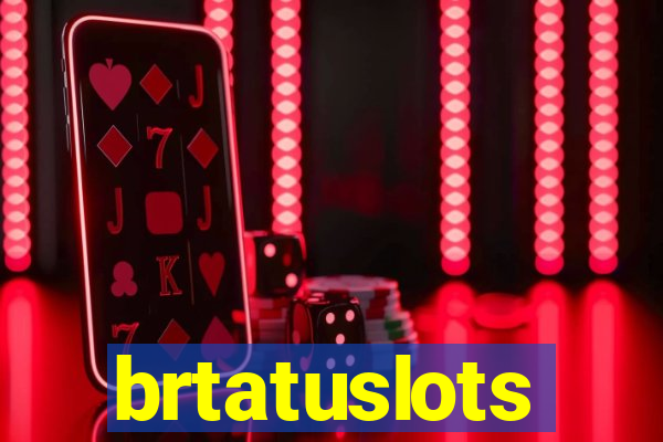 brtatuslots