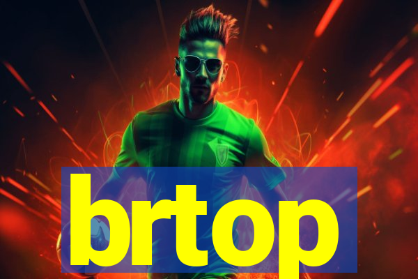 brtop