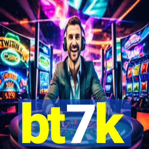 bt7k