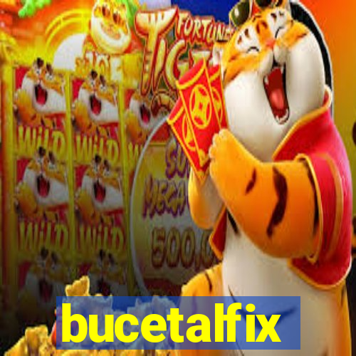 bucetalfix