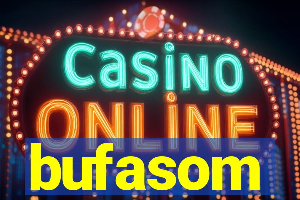 bufasom
