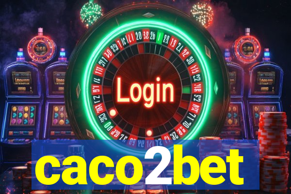 caco2bet