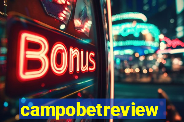 campobetreview