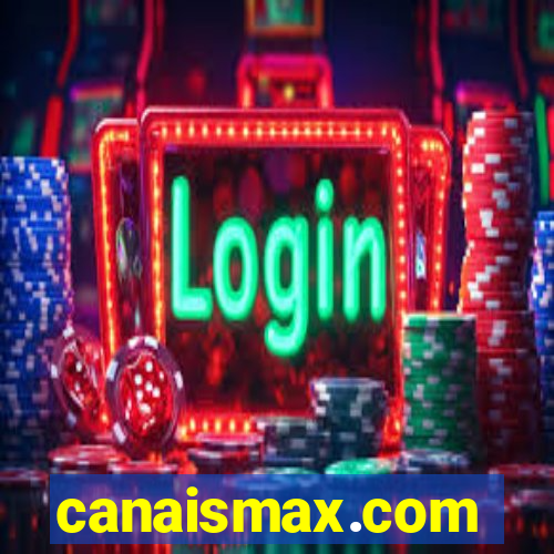 canaismax.com