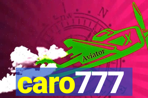 caro777