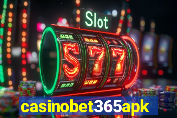 casinobet365apk