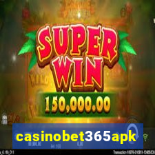 casinobet365apk