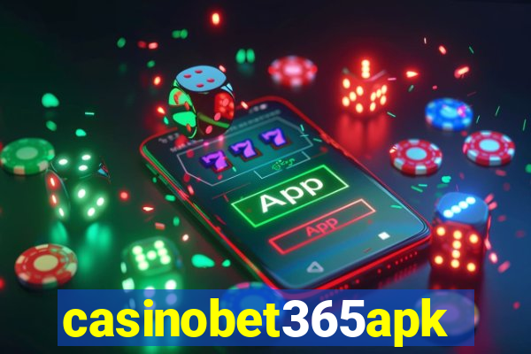 casinobet365apk