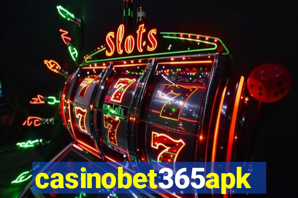 casinobet365apk